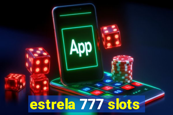 estrela 777 slots